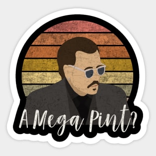 A Mega Pint Sticker